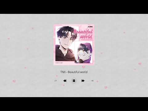 [Official Audio] TNX - Beautiful world (뜨거운 홍차), Warm Black Tea