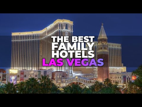 Top 10 Best Family Friendly Hotels In Las Vegas | Best Hotels In Vegas