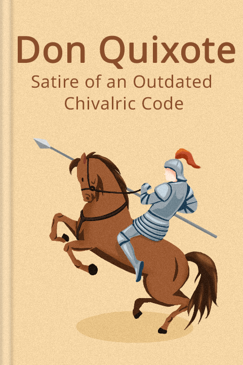 Don Quixote Summary | Miguel De Cervantes Saavedra Don Quixote Summary | Miguel De Cervantes Saavedra