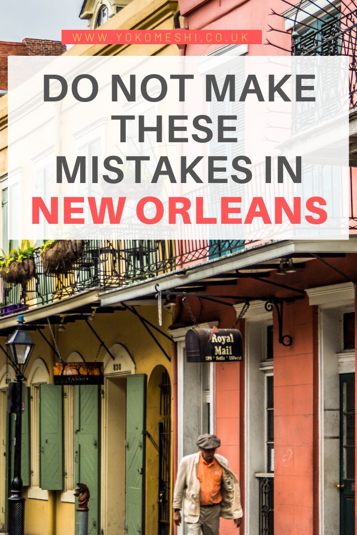 10 Tourist Mistakes To Avoid In New Orleans | Yoko Meshi | New Orleans  Vacation, New Orleans Travel, Visit New Orleans