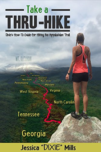 Amazon.Com: Take A Thru-Hike: Dixie'S How-To Guide For Hiking The Appalachian  Trail Ebook : Mills, Jessica