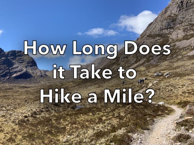 How Long Does It Take To Hike A Mile? - Sectionhiker.Com