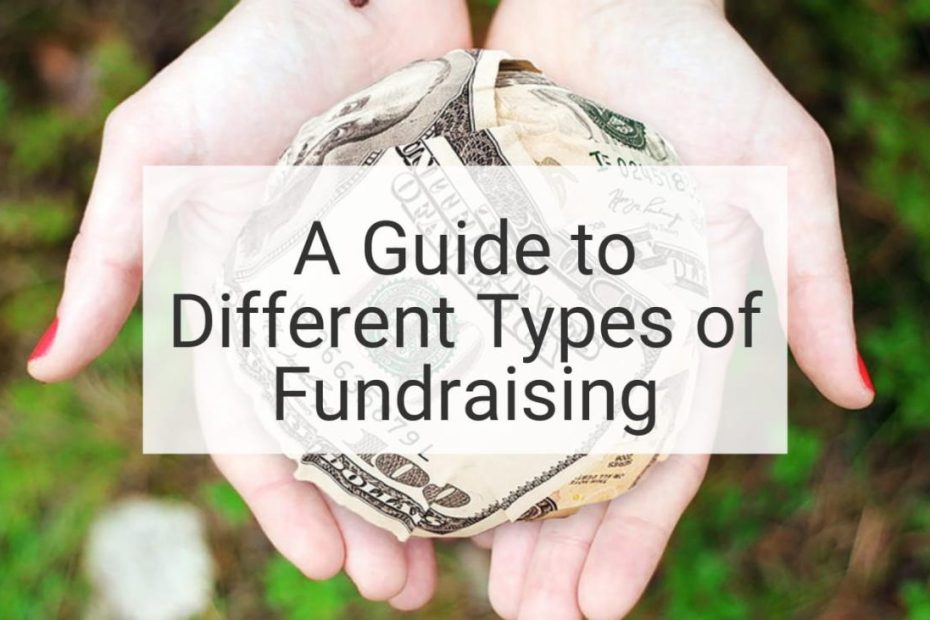 A Guide To Different Types Of Fundraising: Pros And Cons