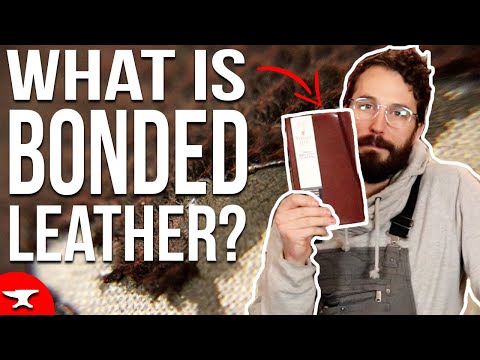 What is Bonded Leather - (Explained) - LEATHER BASICS