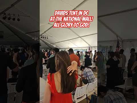 Davids Tent Worship on the national mall!