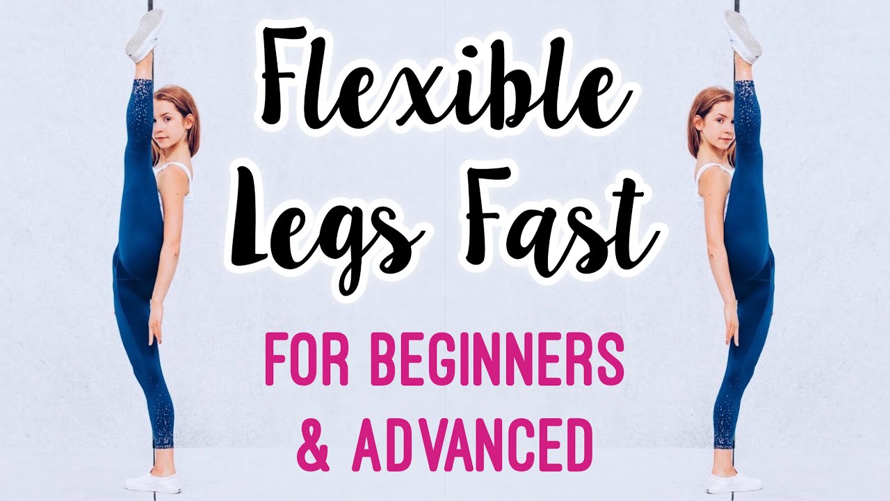 Get Flexible Legs! Stretches For Leg & Hip Flexibility - Youtube