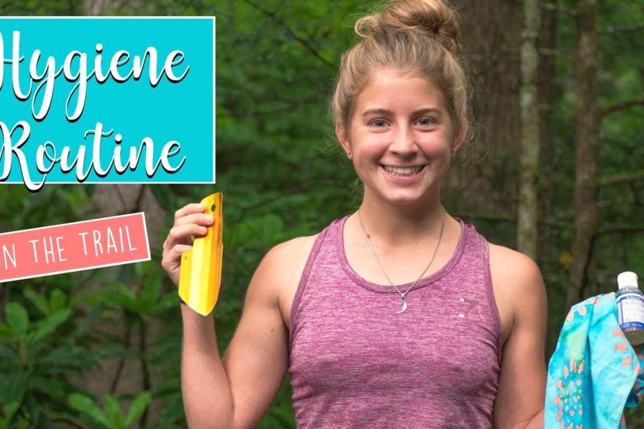 My Hygiene Routine On The Appalachian Trail - Youtube
