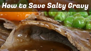 How To Save Salty Gravy – 5 Simple Hacks