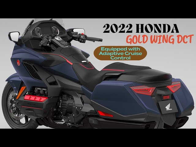 New 2022 Honda Gold Wing Dct _ Equipped With Adaptive Cruise Control -  Youtube